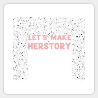 Let's make herstory Sticker